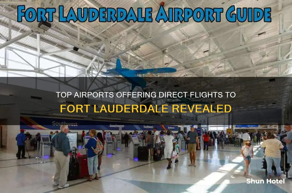what airports fly to fort lauderdale