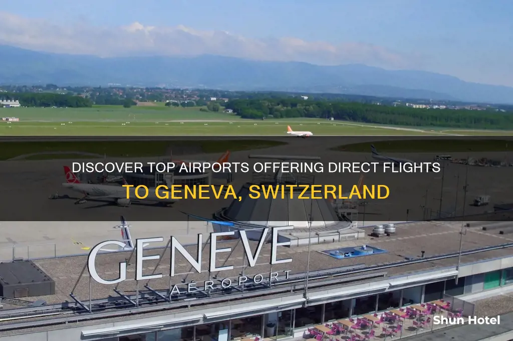 what airports fly to geneva