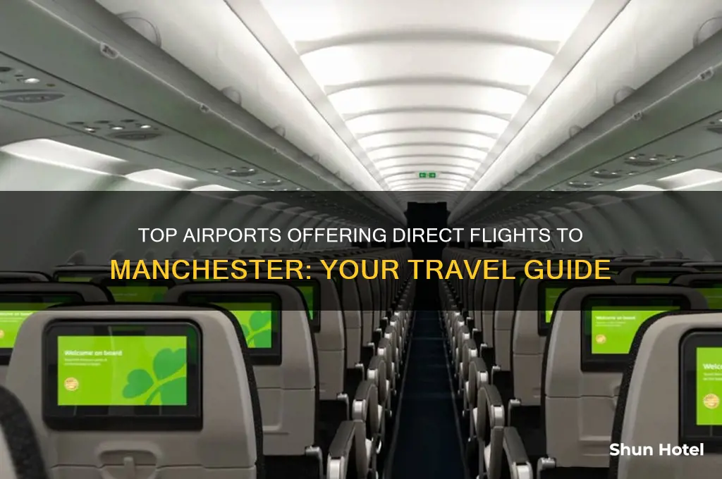 what airports fly to manchester