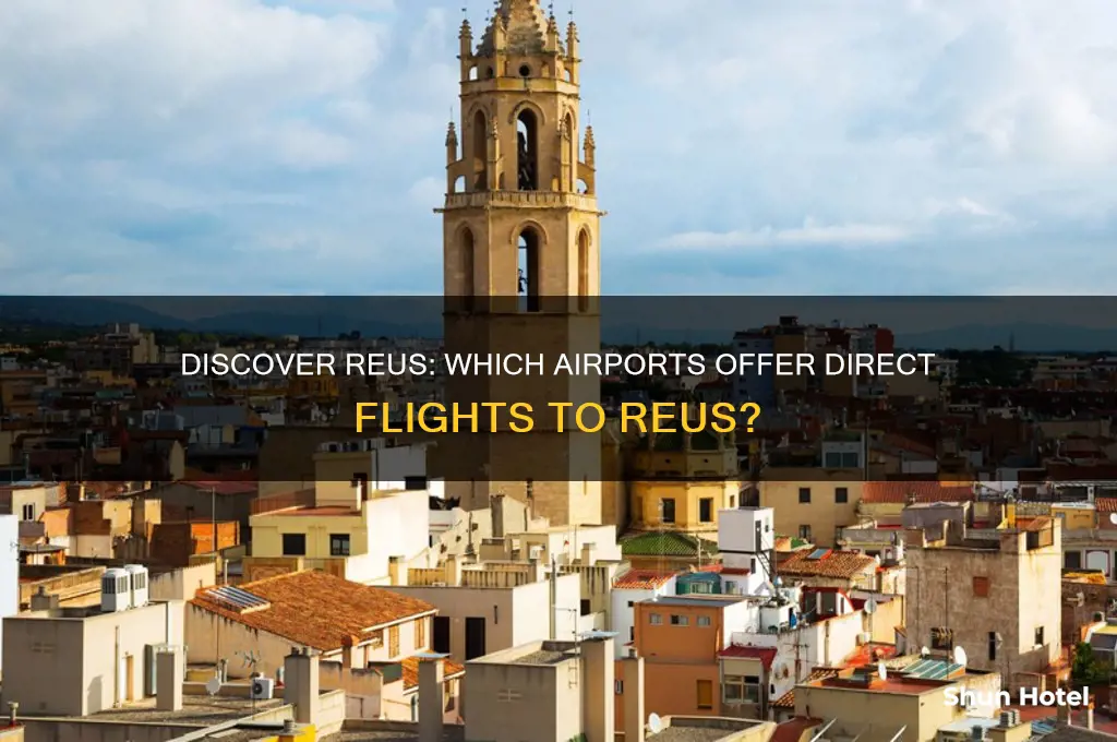 what airports fly to reus