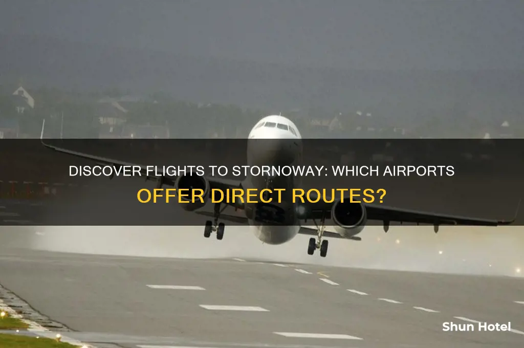 what airports fly to stornoway