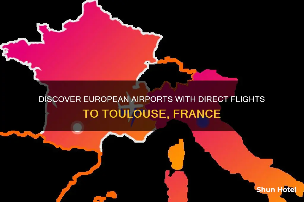 what airports fly to toulouse in europe