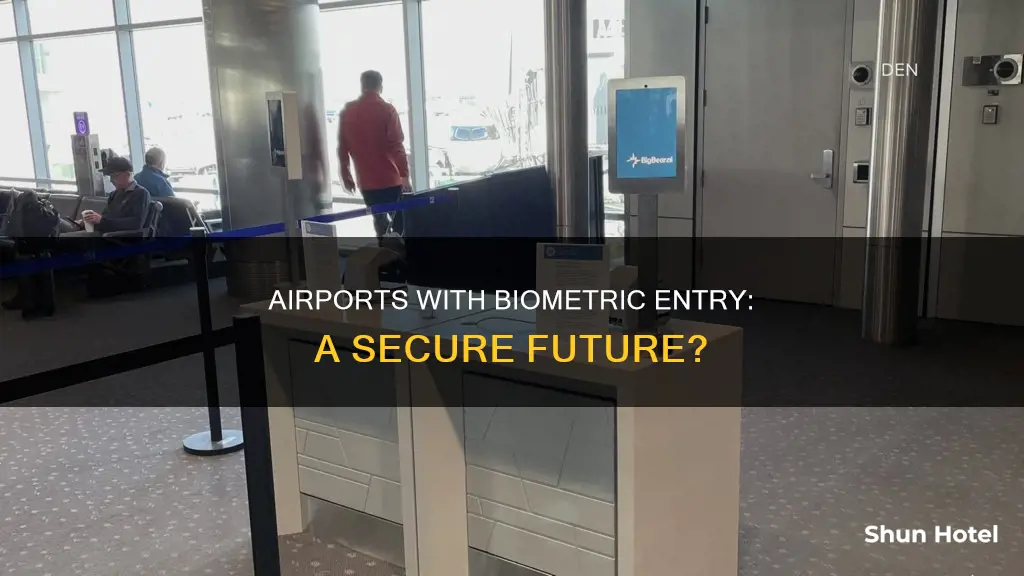 what airports have biometric entry systems