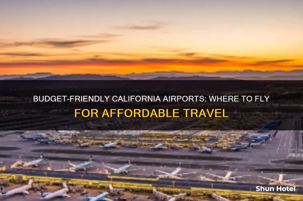 what airports in california are cheapest to fly into