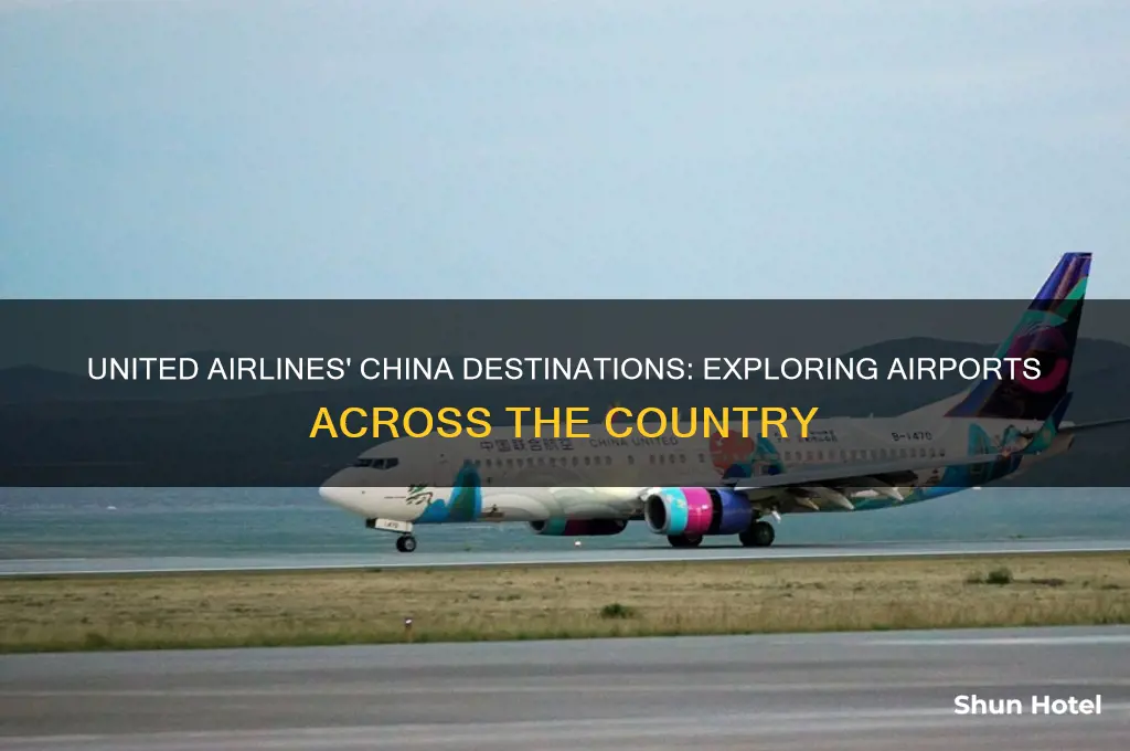 what airports in china does united fly to