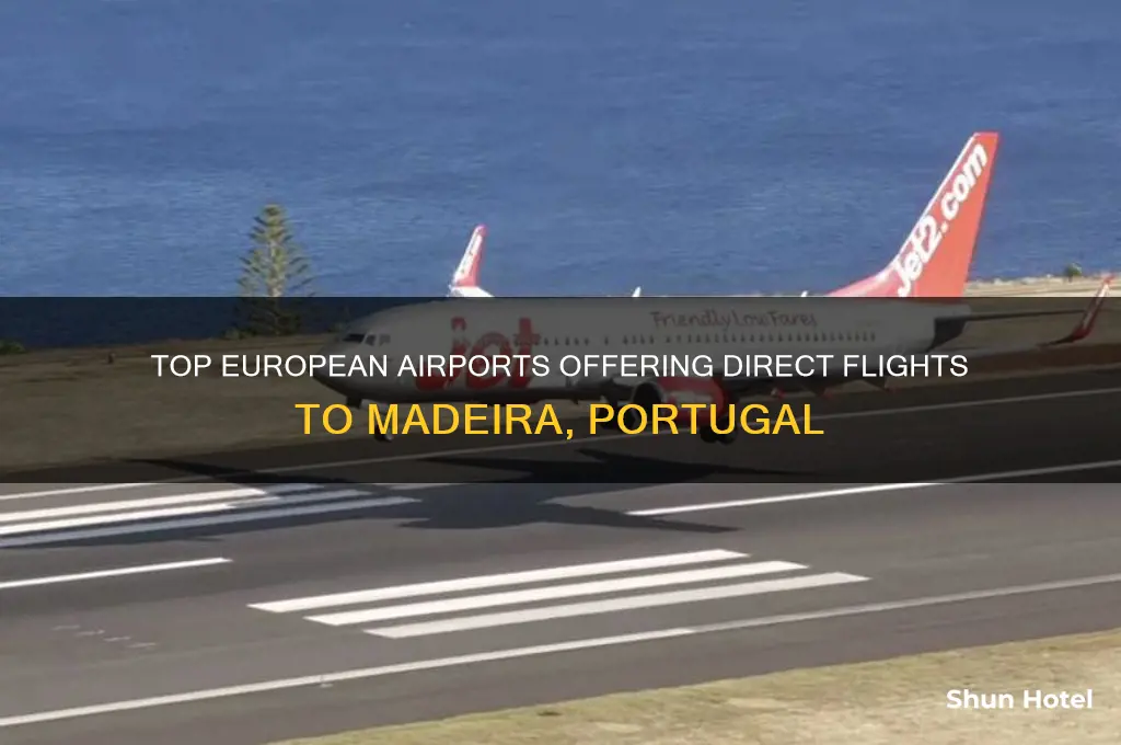 what airports in europe fly to madeira portugal