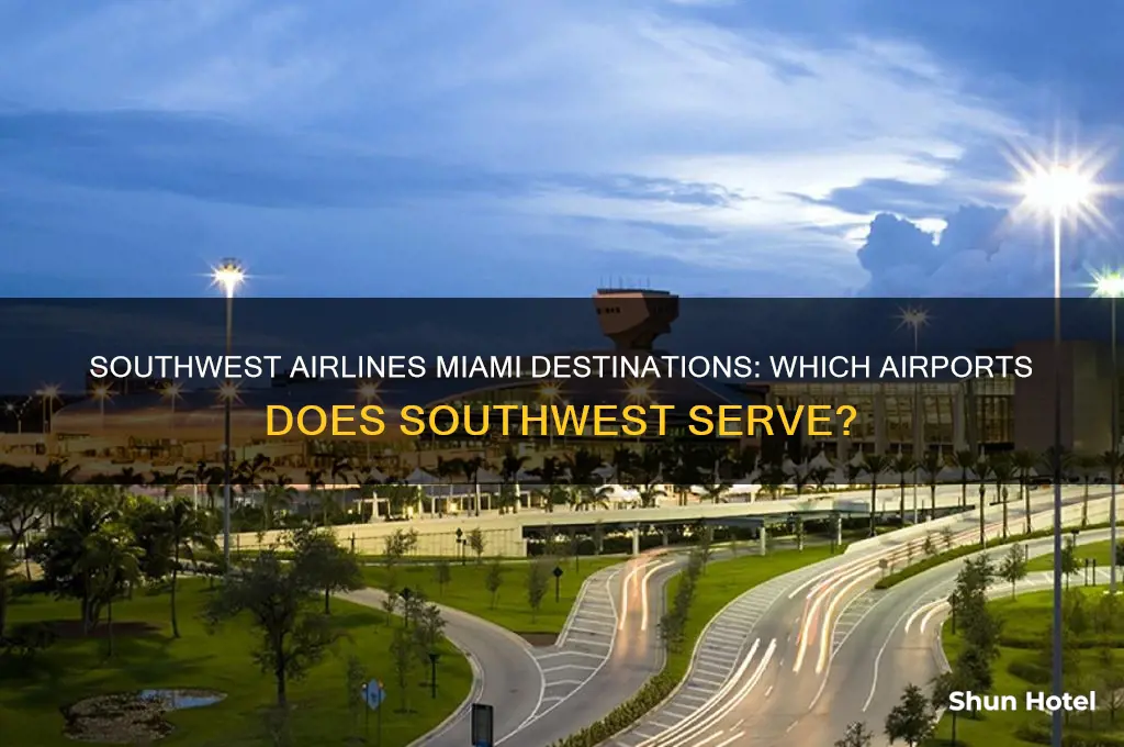 what airports in miami does southwest fly too