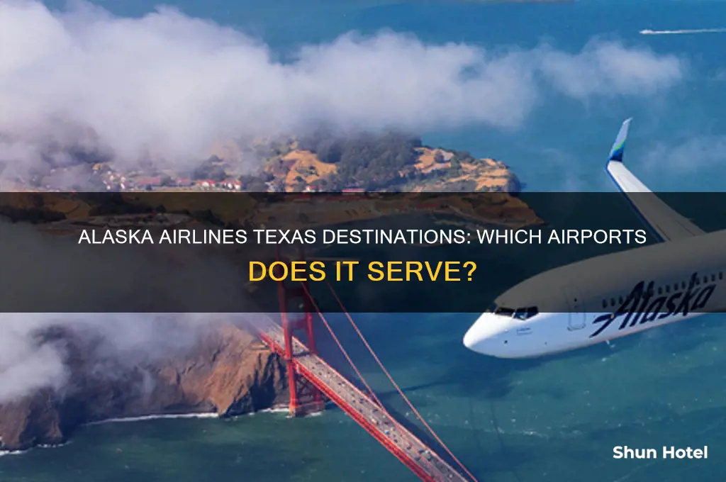 what airports in texas does alaska airlines fly into