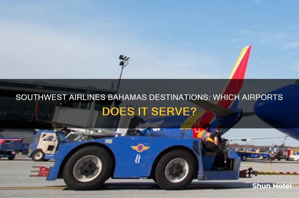what airports in the bahamas does south west fly to