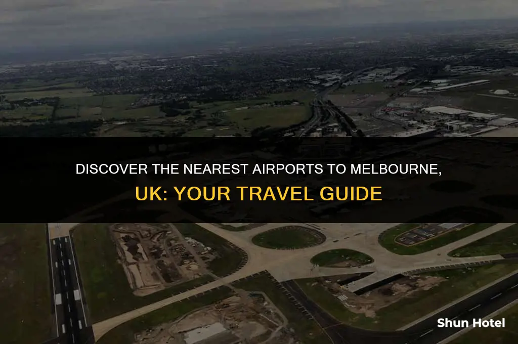 what airports is closest to melbourne uk