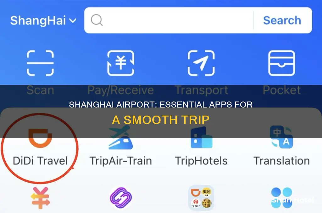 what app can you use in shanghai airport