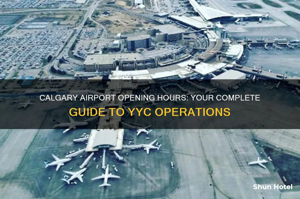 what are calgary airport opening hours