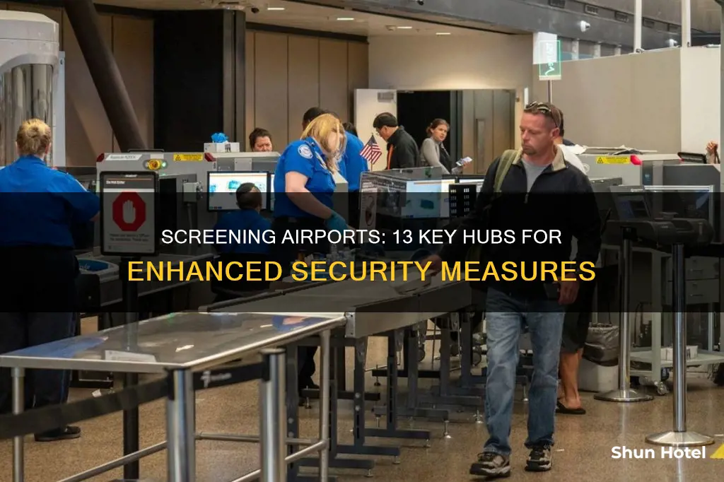 what are the 13 screening airports