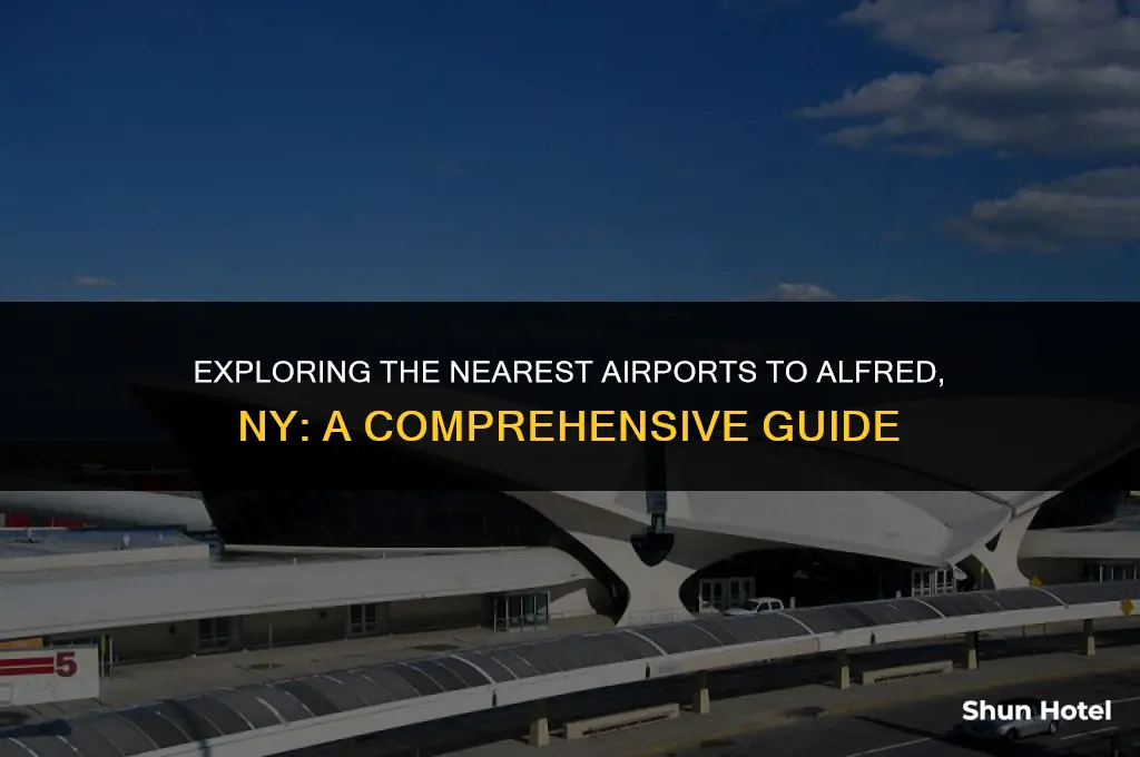 what are the closest airports to alfred ny
