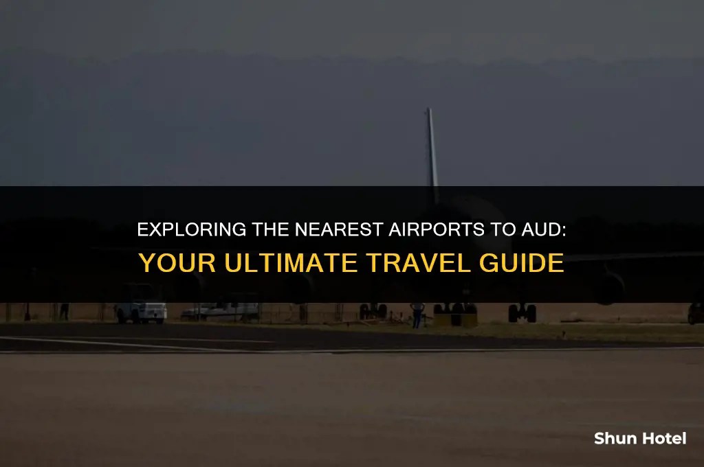 what are the closest airports to aud