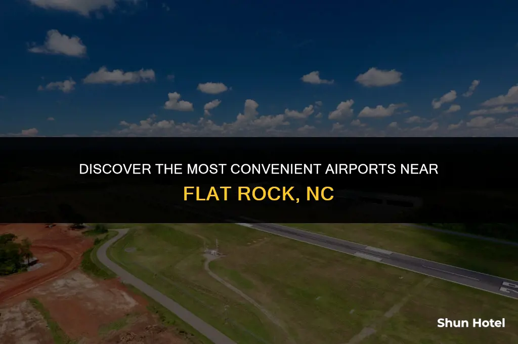 what are the closest airports to flat rock nc