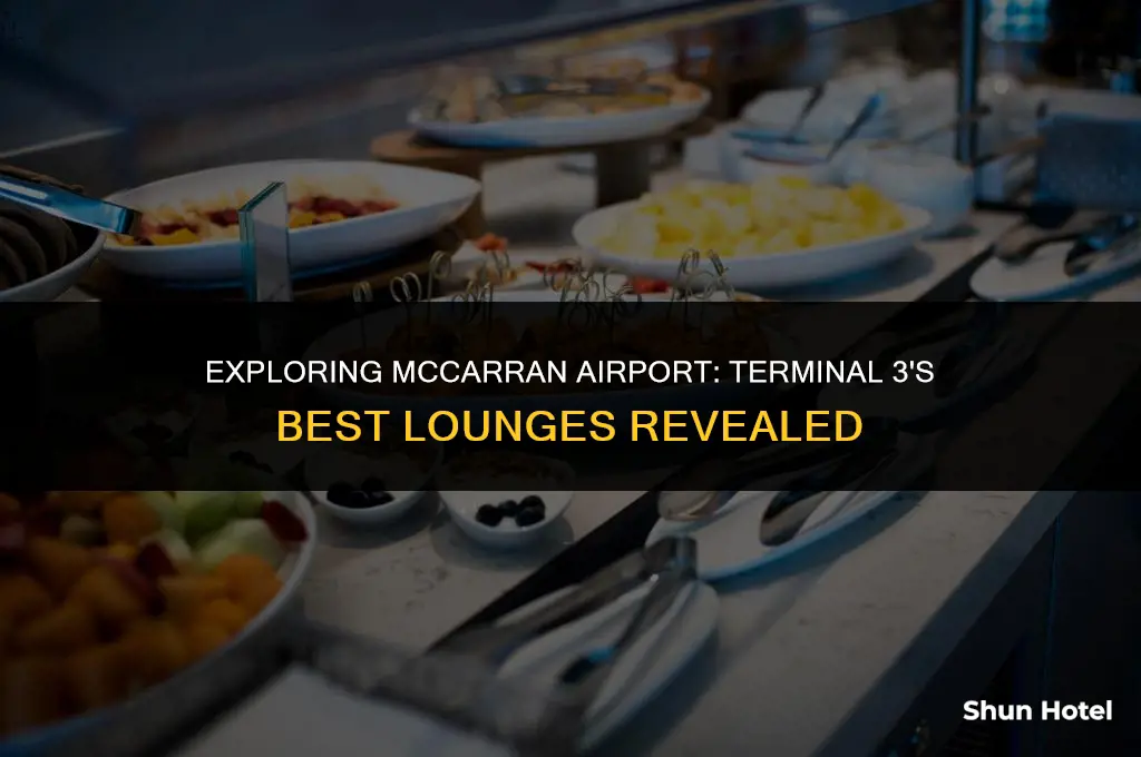 what are the lounges in terminal 3 at mccarran airport