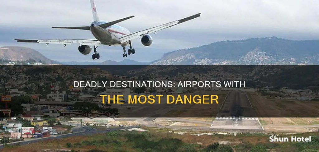 what are the most dangerous airports