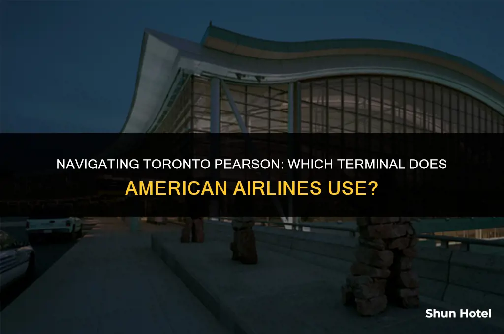 what arrival terminal at toronto pearson airport does aa use