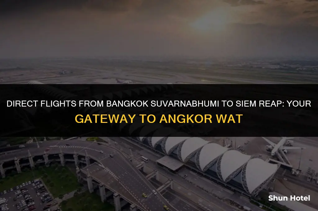 what bangkok suvarnabhumi airport terminal flights to siem reap
