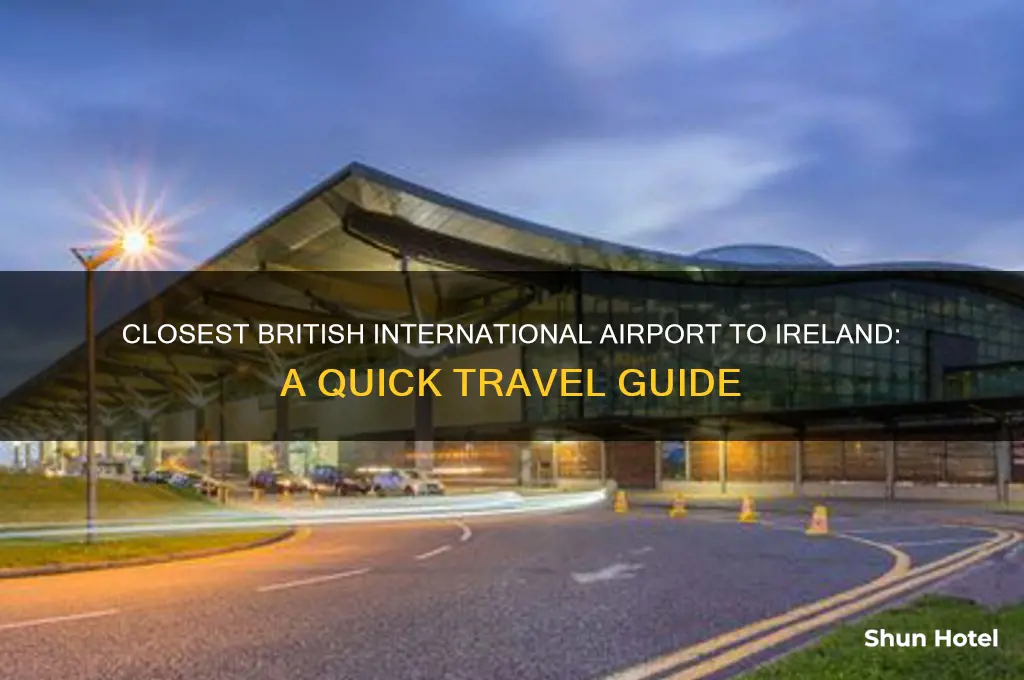 what british international airport is closest to ireland