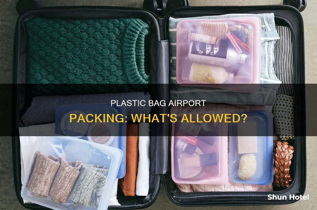what can actually fit into plastic bags at airport