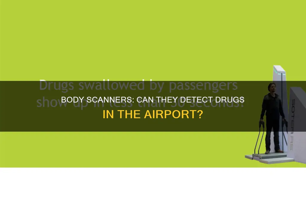 what can airport body scanners detect drugs