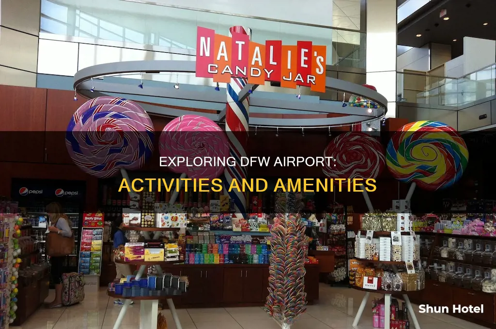 what can i do in dfw airport