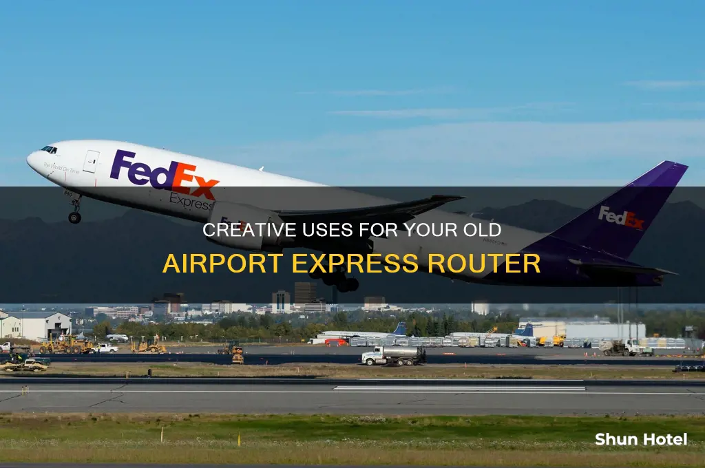 what can i do with an old airport express