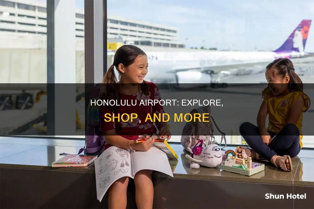what can you do at honolulu airport