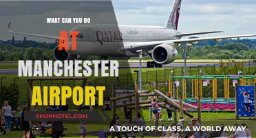 Explore Manchester Airport: Activities and Amenities