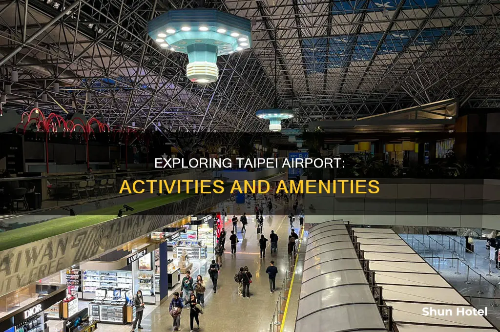 what can you do in taipei airport