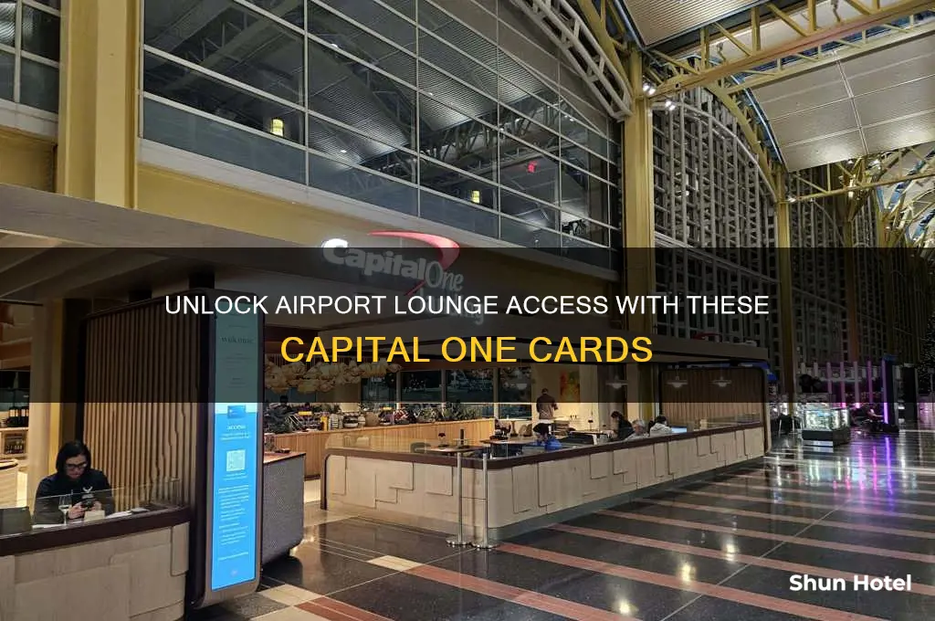 what capital one card gets you into airport lounges