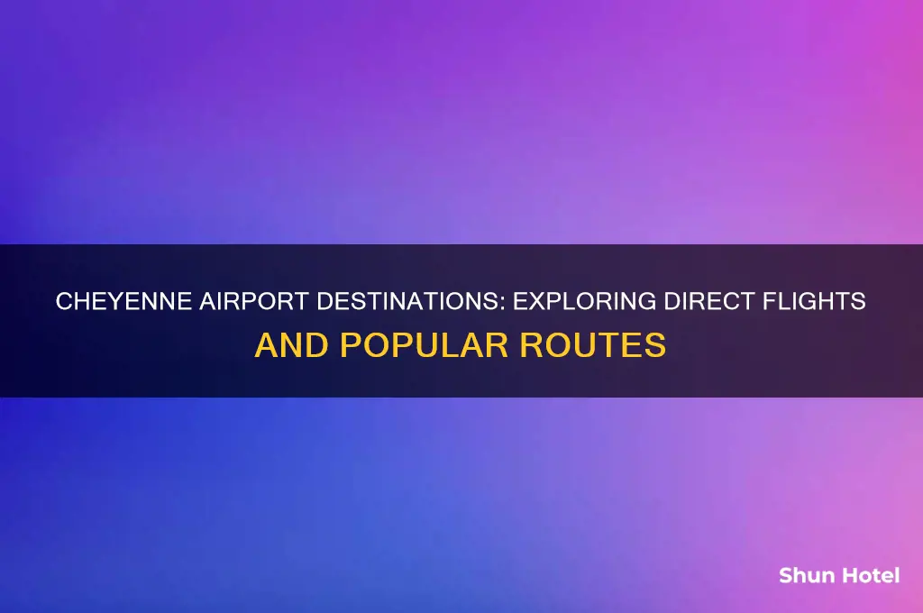 what cities does cheyenne airport fly to
