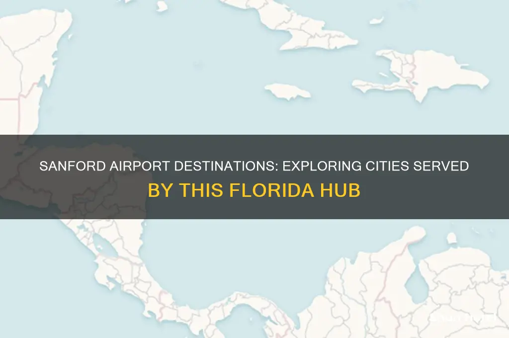 what cities does sanford airport fly to