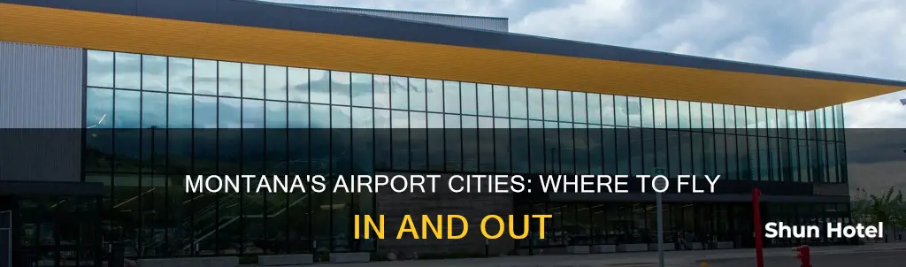 what cities in montana have airports