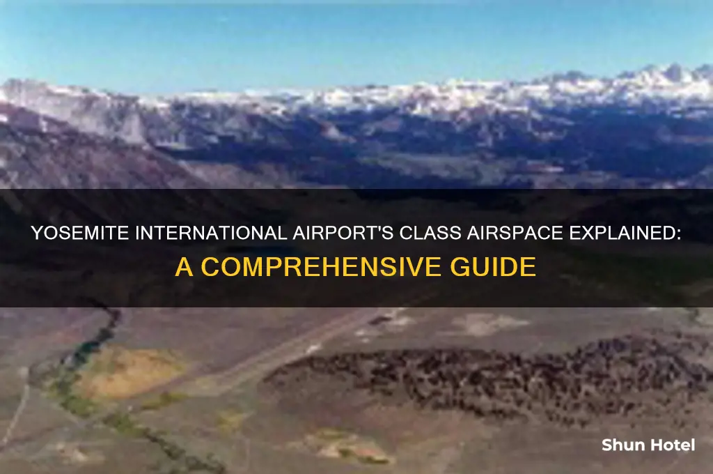 what class airspace is yosemite international airport