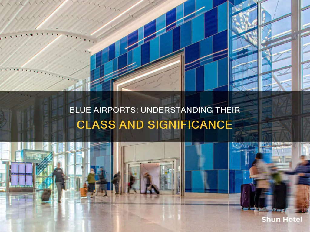 what class are blue airports in
