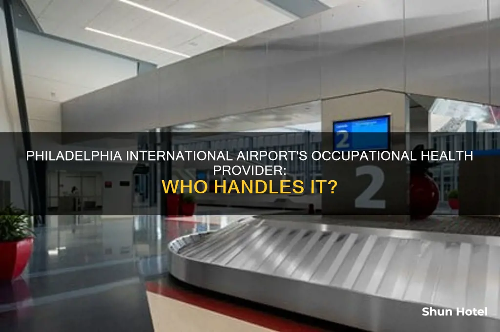 what company handles occupational health for philadelphia international airport