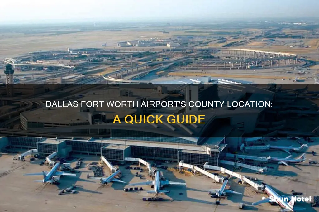 what county is dallas fort worth international airport in