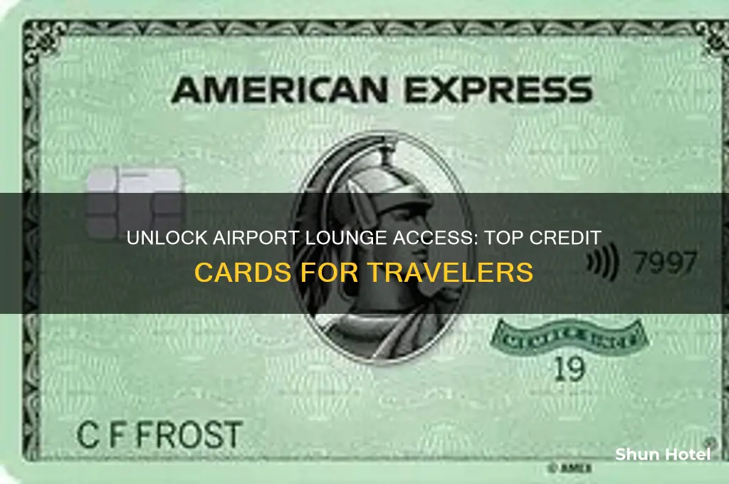 what credit card gets you airport lounge access