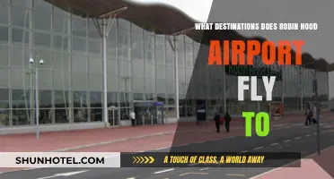Explore Robin Hood Airport's Flight Destinations: A Comprehensive Guide