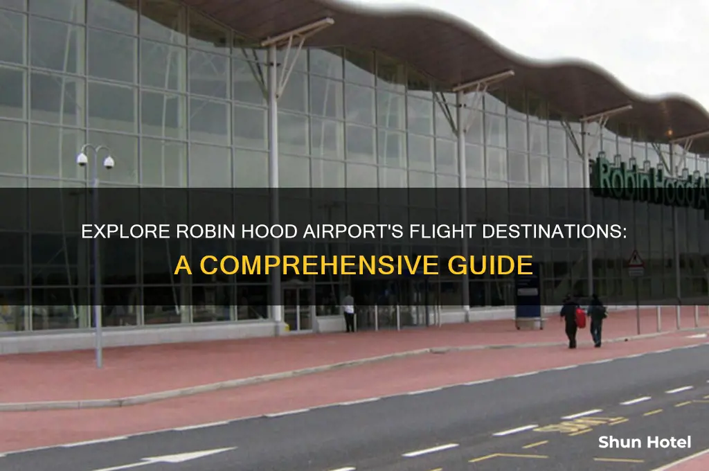 what destinations does robin hood airport fly to