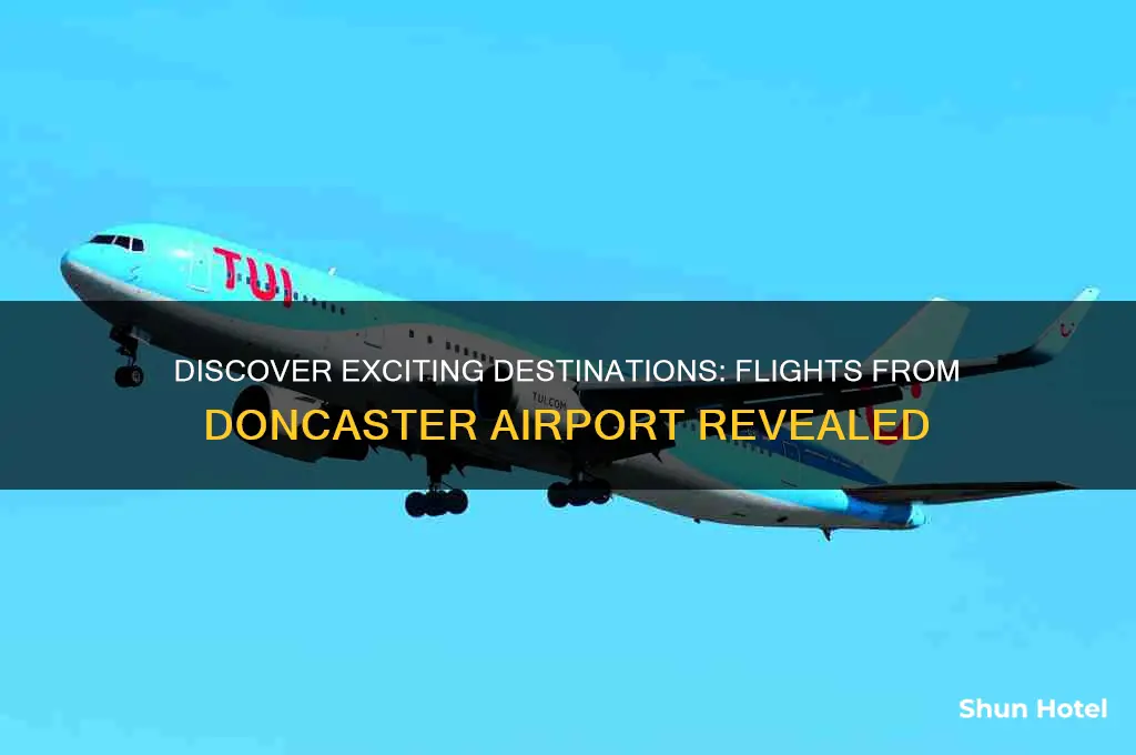 what destinations fly from doncaster airport