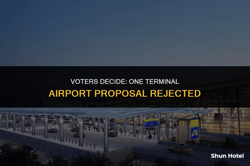 what did voters decide about a one terminal airport