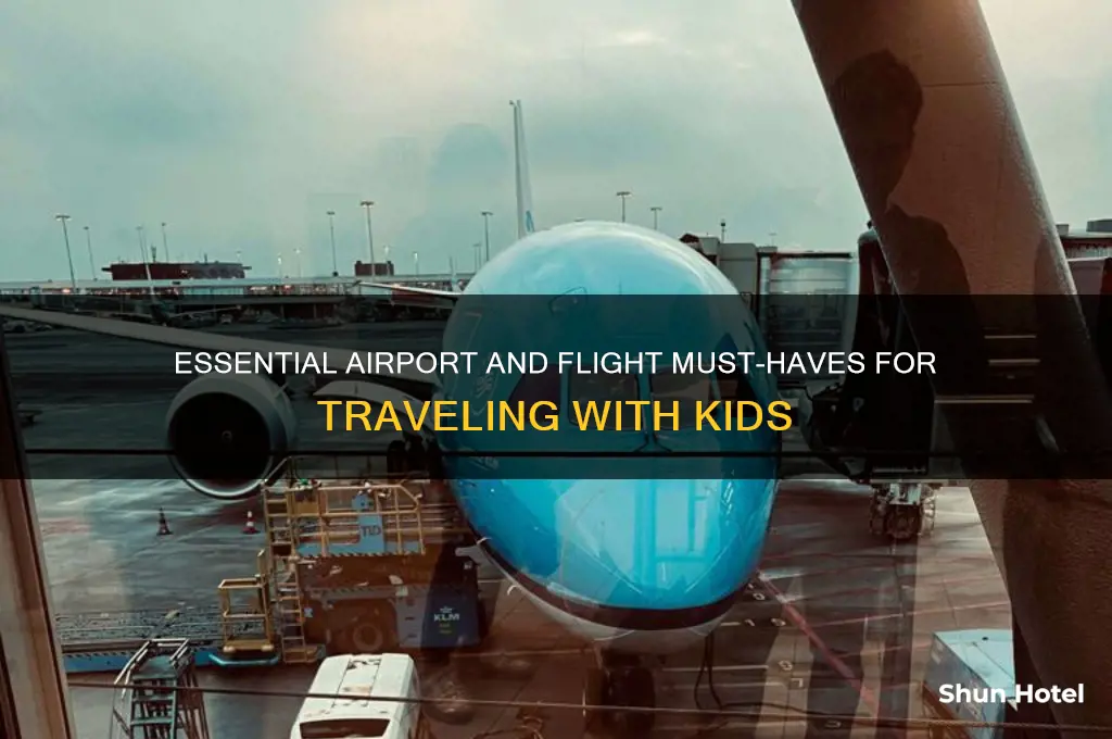 what do i take to airport for children to fly