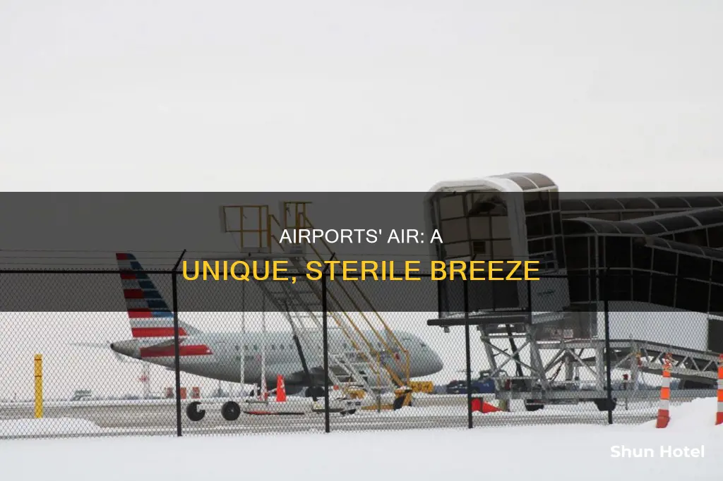 what does airport air feel like