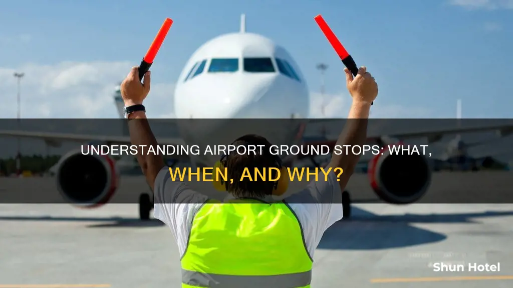 what does airport ground stop mean