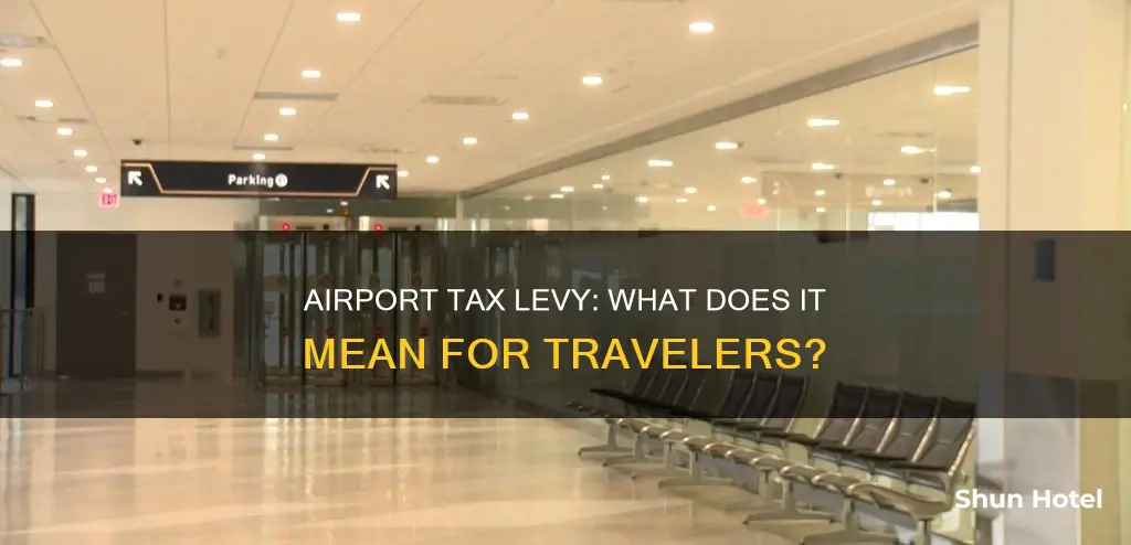 what does airport tax levy mean