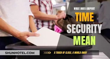 Understanding Airport Time Security: Meaning and Measures